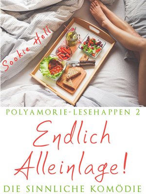 cover image of Polyamorie-Lesehappen 2--Endlich Alleinlage!